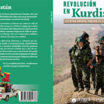 Publican en Colombia el libro “Revolución en Kurdistán. La otra guerra contra el Estado Islámico”